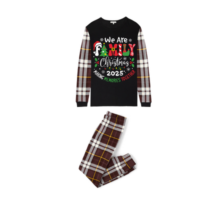 We Are Family Christmas 2025 Making Memories Family Pajamas Set - Black Top, Brown Pants, Brown Plaid Sleeves