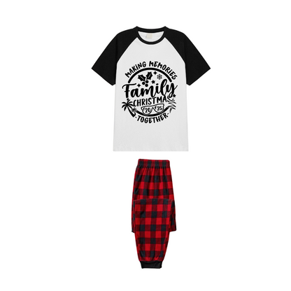 Making Memories Together Family Christmas 2025 Pajamas Set - White Top Black Sleeves Red Plaid Pants Black Text Graphic