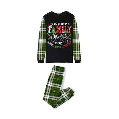 We Are Family Christmas 2025 Making Memories Family Pajamas Set - Black Top, Green Pants, Green Plaid Sleeves