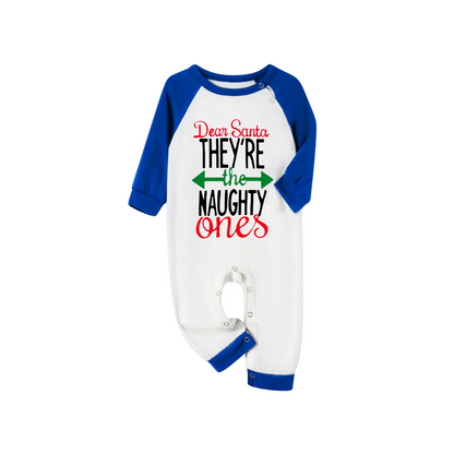 Dear Santa They're the Naughty Ones Family Pajamas Set - White Top Blue Sleeves Blue Plaid Pants Green and Red Text Graphic